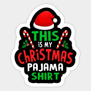this is my christmas pajama Sticker